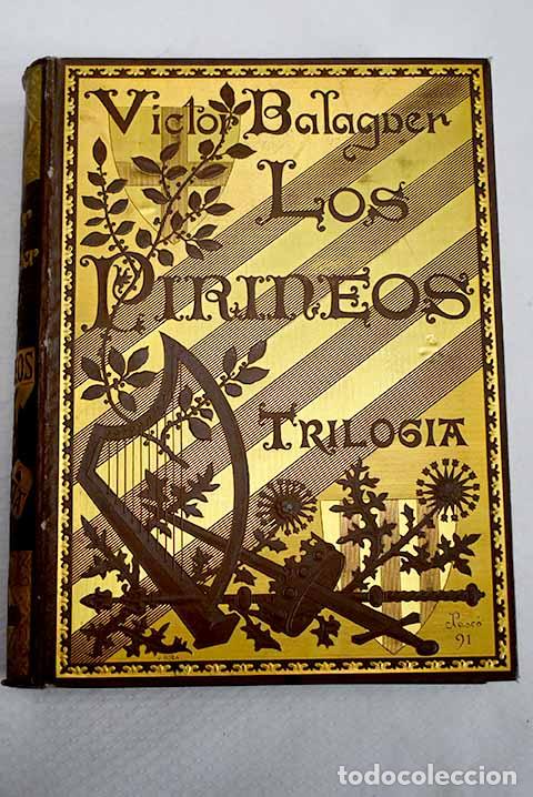 Libros: Los Pirineos: trilog&iacute;a.- Balaguer, V&iacute;ctor