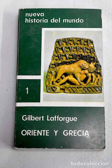 Libros: Oriente y Grecia: Lafforgue, Gilbert.- Lafforgue, Gilbert