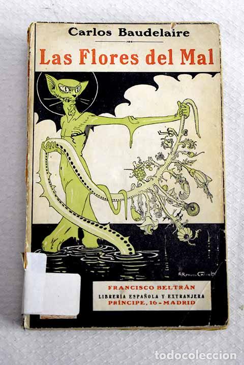 Libros: Las flores del mal: Spleen &eacute; ideal ; Cuadros de la ciudad.- Baudelaire, Charles