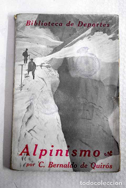 Libros: Alpinismo: Bernaldo de Quir&oacute;s, Constancio.- Bernaldo de Quir&oacute;s, Constancio