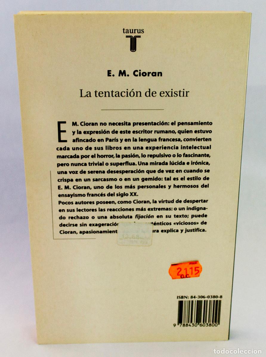 Libros: La tentacion de exixtir, E. M. Cioran - Foto 7