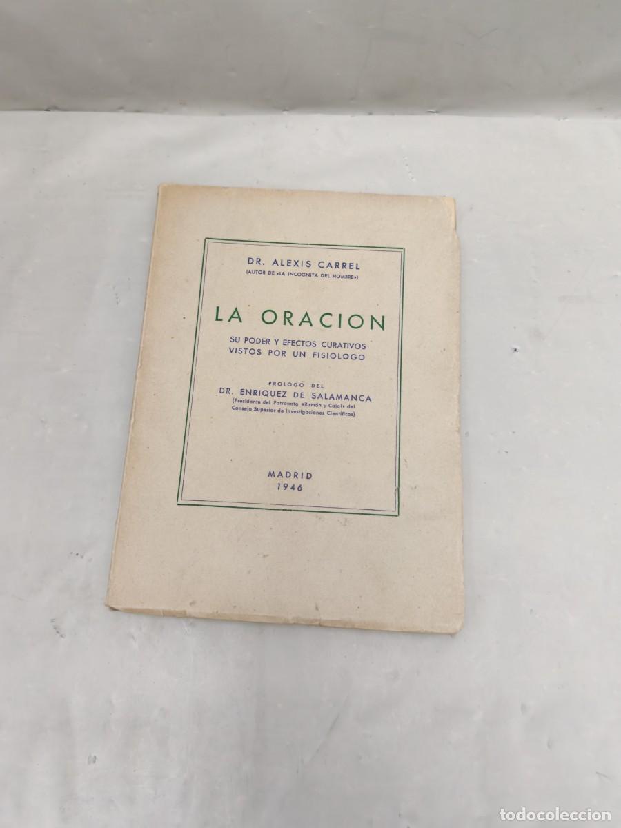 Libros: LA ORACI&Oacute;N. Su poder y efectos curativos vistos por un fisi&oacute;logo (Edici&oacute;n 1946)