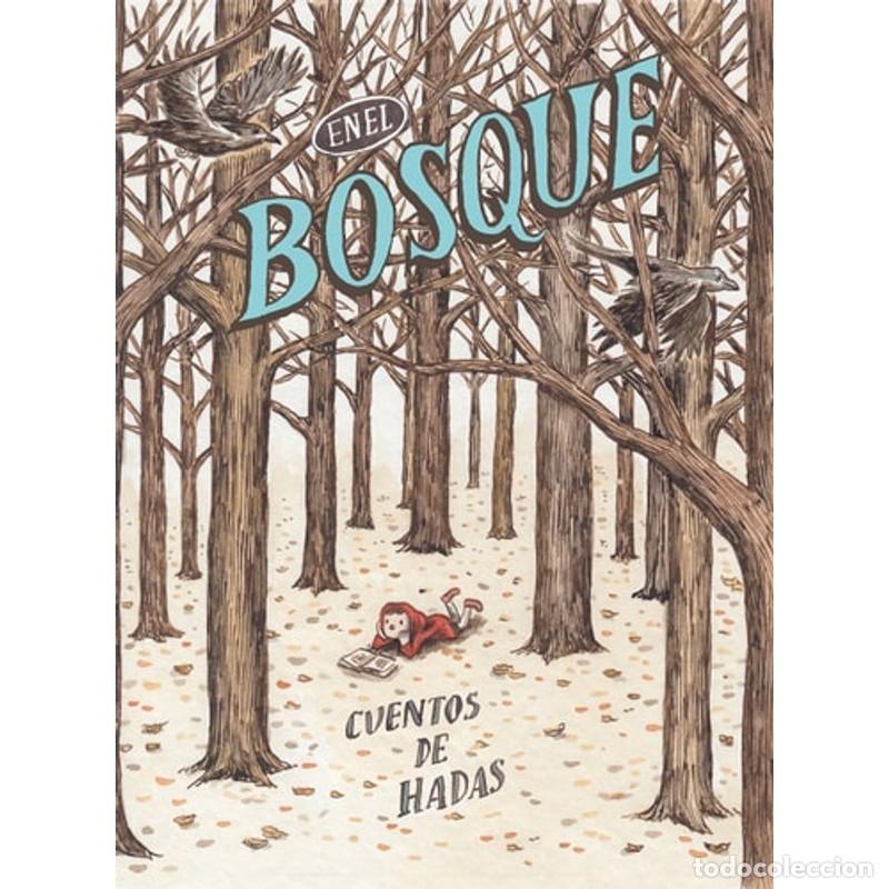 books: En el bosque cuentos de hadas - Liniers, Pazos, Federico, Cabrera, Pablo, Power, Paola, Decur, Maria