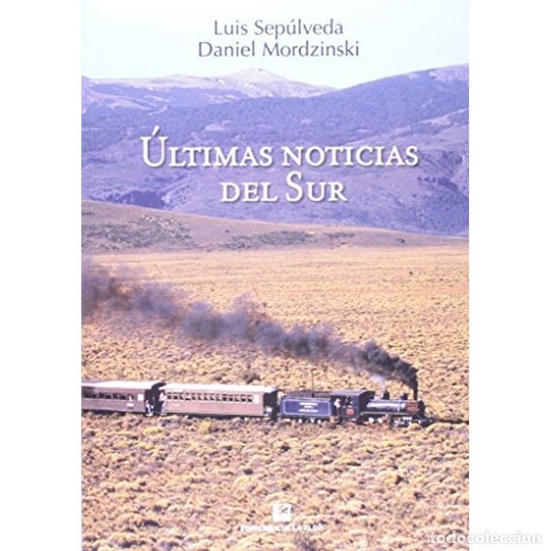 books: &Uacute;ltimas noticias del sur - Luis Sep&uacute;lveda