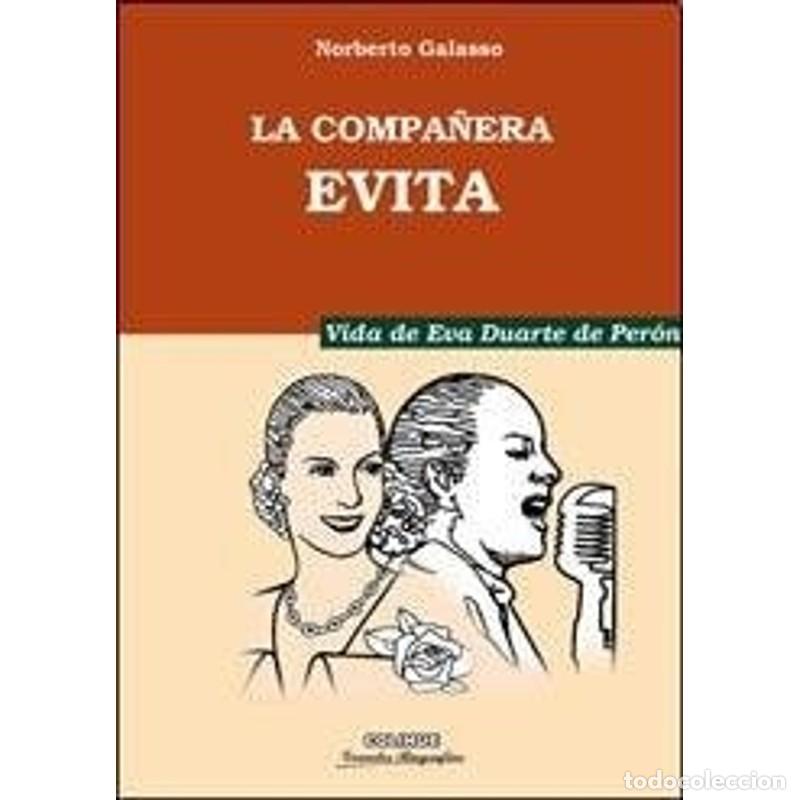 B&uuml;cher: La compa&ntilde;era Evita vida de Eva Duarte de Per&oacute;n - Norberto Galasso