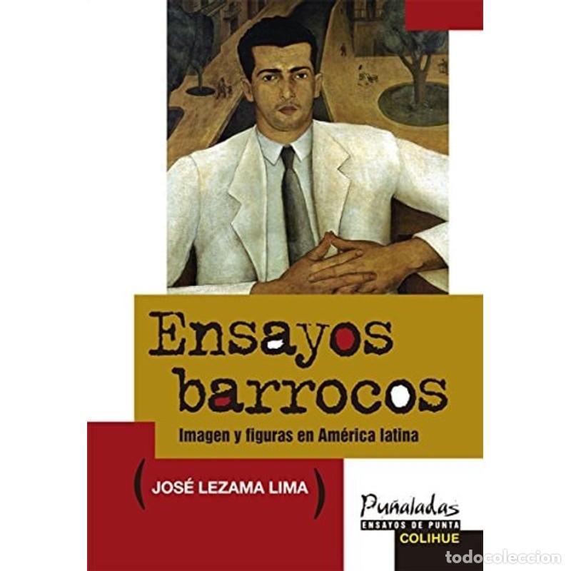 Livros em segunda m&atilde;o: Ensayos barrocos imagen y figuras en Am&eacute;rica Latina - Jos&eacute; Lezama Lima
