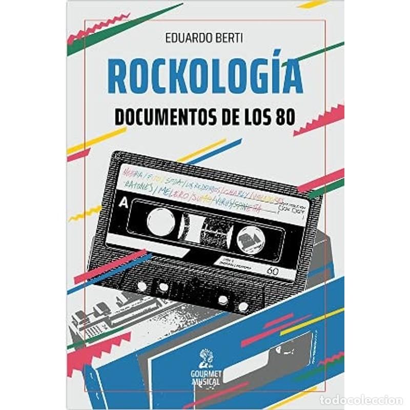 Libros: Rockolog&iacute;a documentos de los 80 - Eduardo Berti - Foto 1