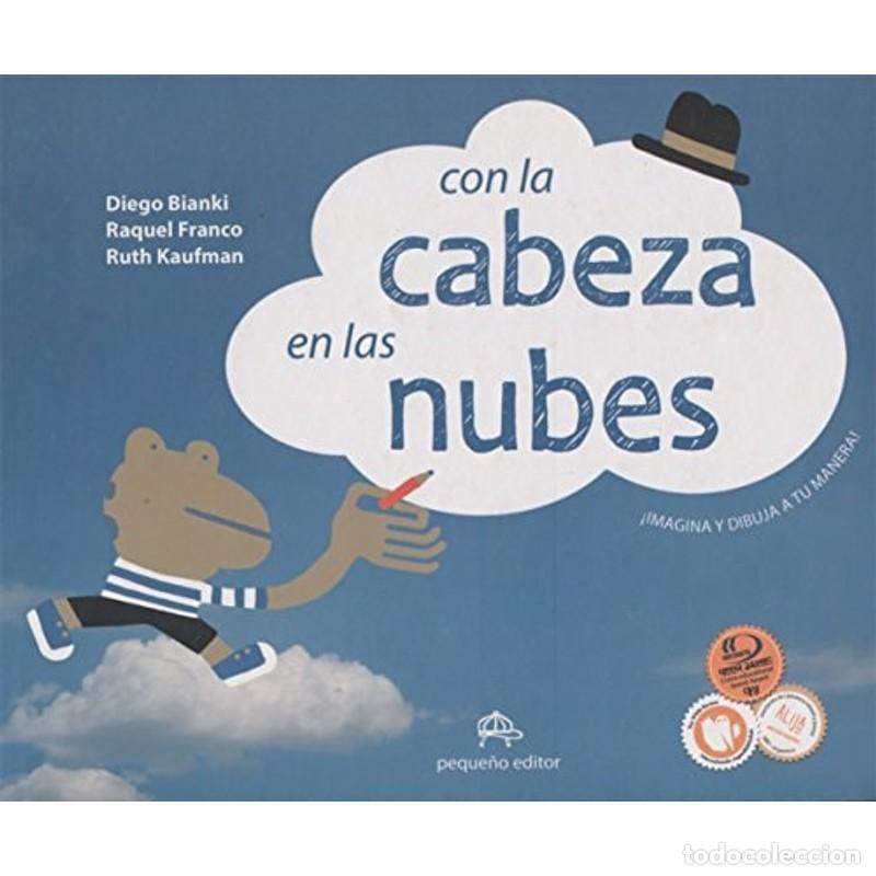 Libros: Con la cabeza en las nubes - Diego Bianki, Raquel Franco, Ruth Kaufman