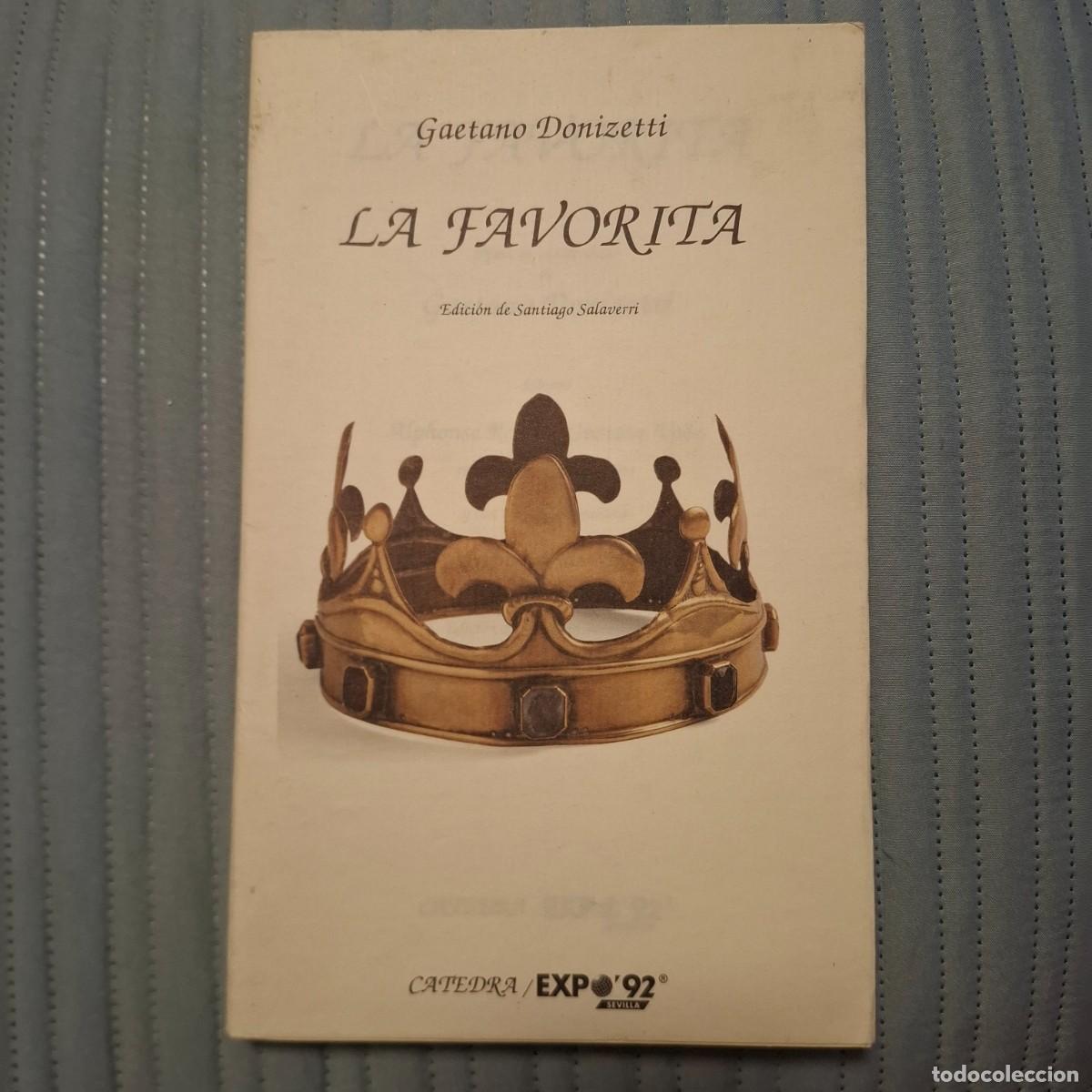 Libros: LA FAVORITA. &Oacute;pera en cuatro actos de Gaetano Donizetti. Trad. al italiano de Francesco Janetti.