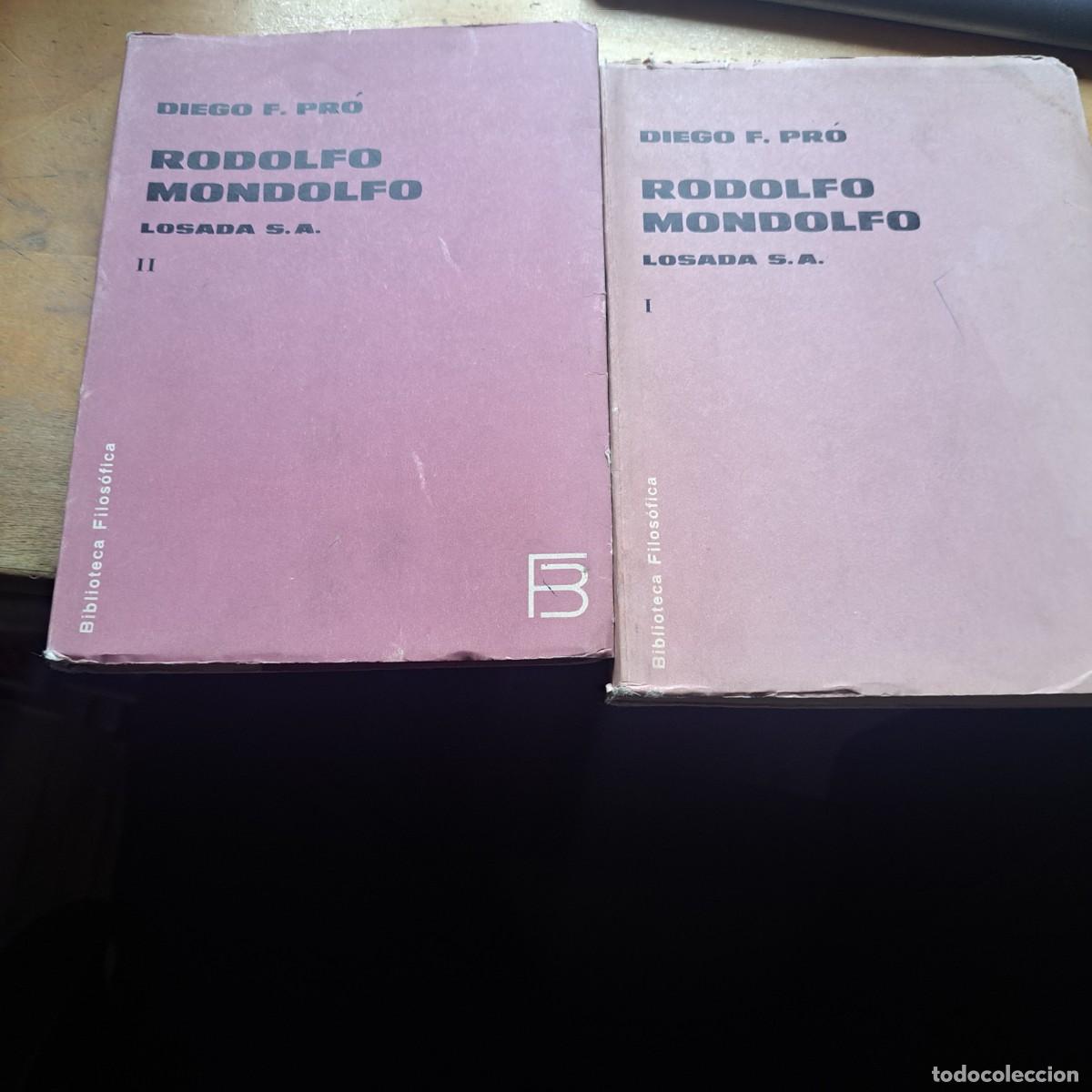 Libros: Rodolfo Mondolfo vol I y II OBRA COMPLETA - Diego F. Pr&oacute; - Primera edici&oacute;n - 1967 Primera edici