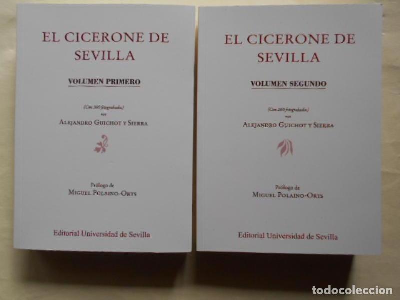 Libros: El Cicerone de Sevilla. Tomo I. Arqueolog&iacute;a.Arquitectura.Museos y Bibliotecas. Jardiner&iacute;a. Rejer&iacute;a,