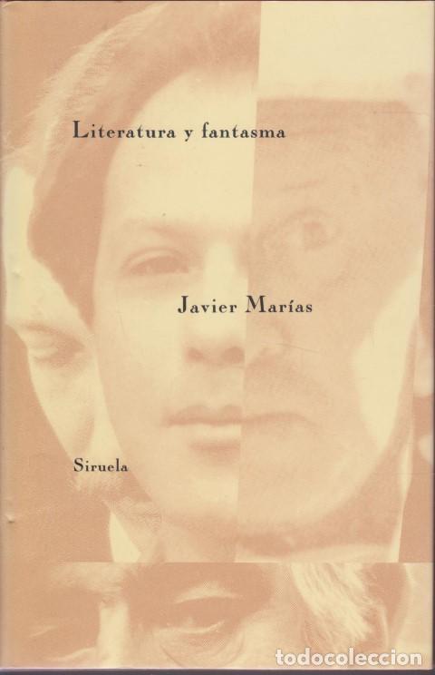 Livros em segunda m&atilde;o: LITERATURA Y FANTASMA - JAVIER MAR&Iacute;AS