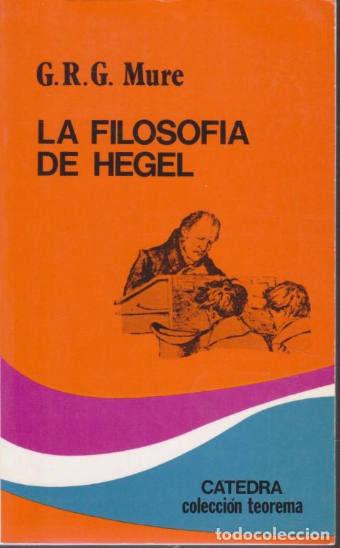 Libros: LA FILOSOFIA DE HEGEL - G. R. G. MURE