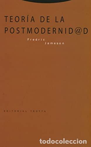 Libros: Teor&iacute;a de la postmodernidad - JAMESON,FREDERIC