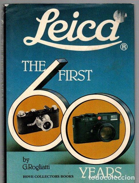 Libros: Leica. The first 60 years - Rogliatti, G.