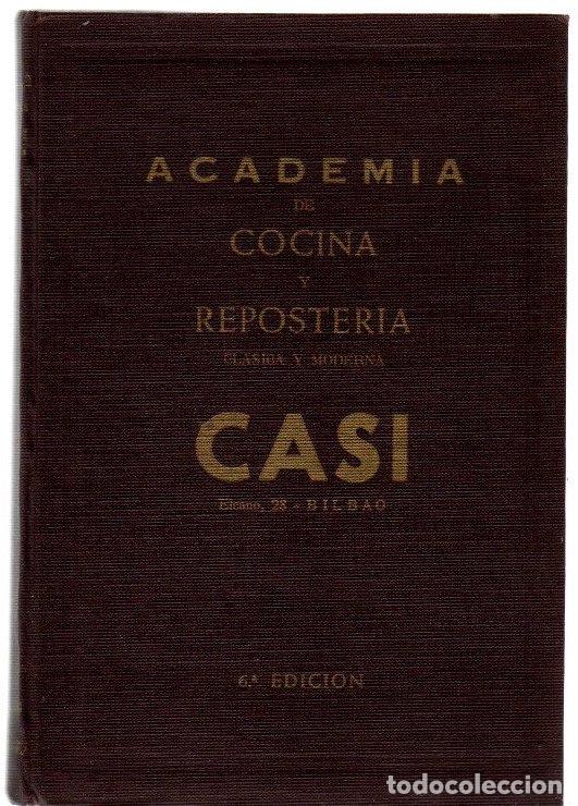 Libros: Academia de cocina y reposteria cl&aacute;sica y moderna. Casi - NO CONSTA AUTOR