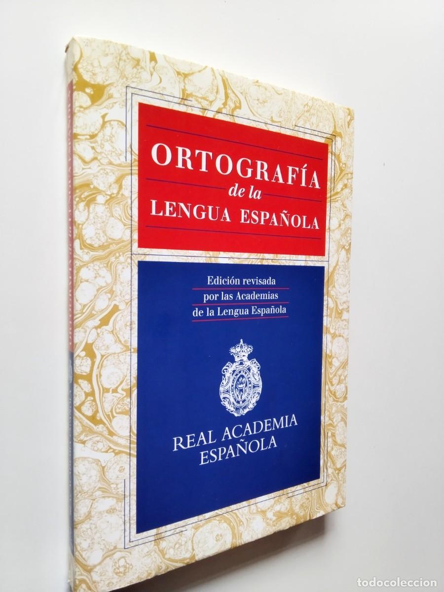Libros: Real Academia Espa&ntilde;ola - Ortograf&iacute;a de la lengua espa&ntilde;ola