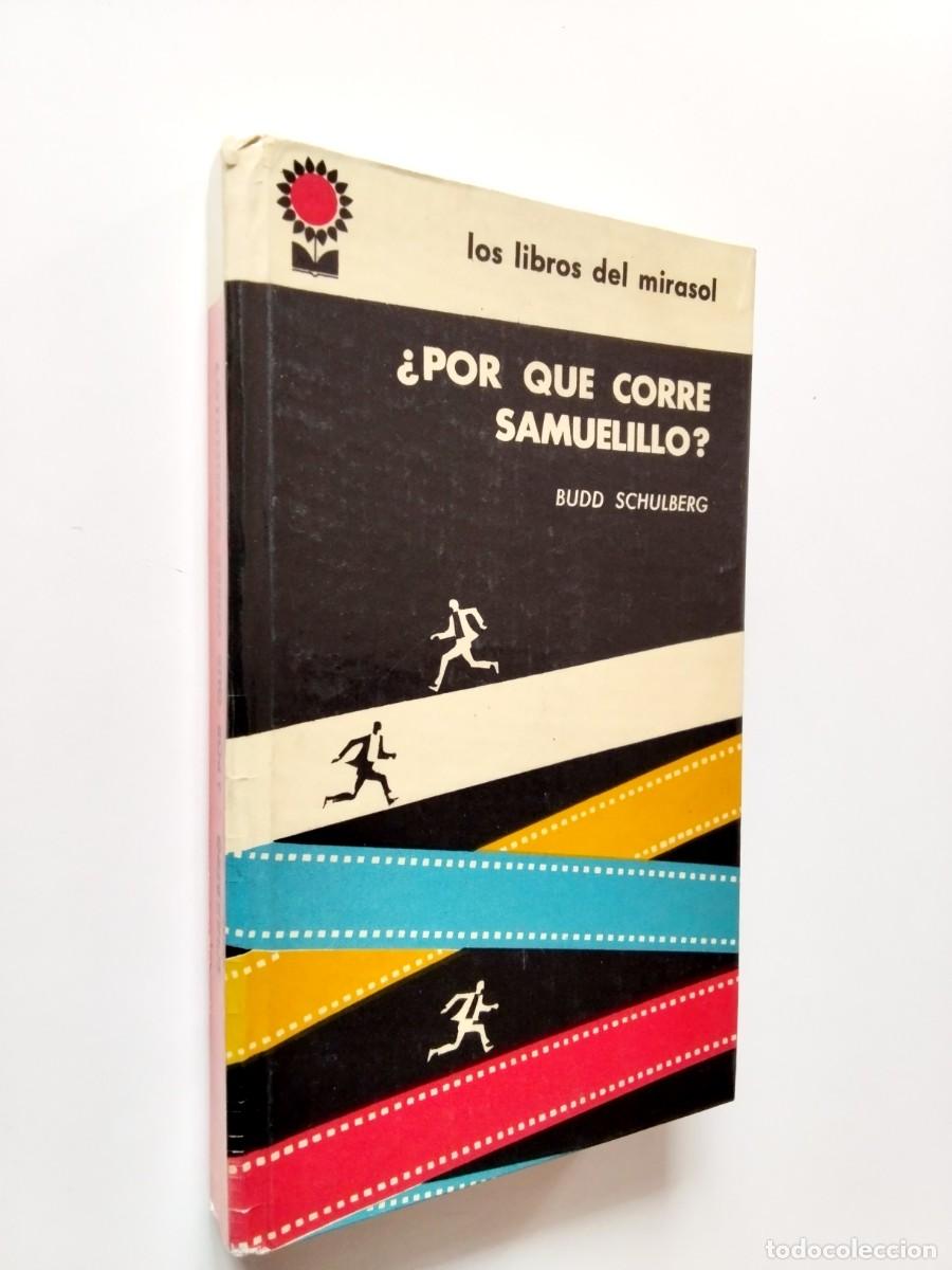 Budd Schulberg - &iquest;Por qu&eacute; corre Samuelillo?