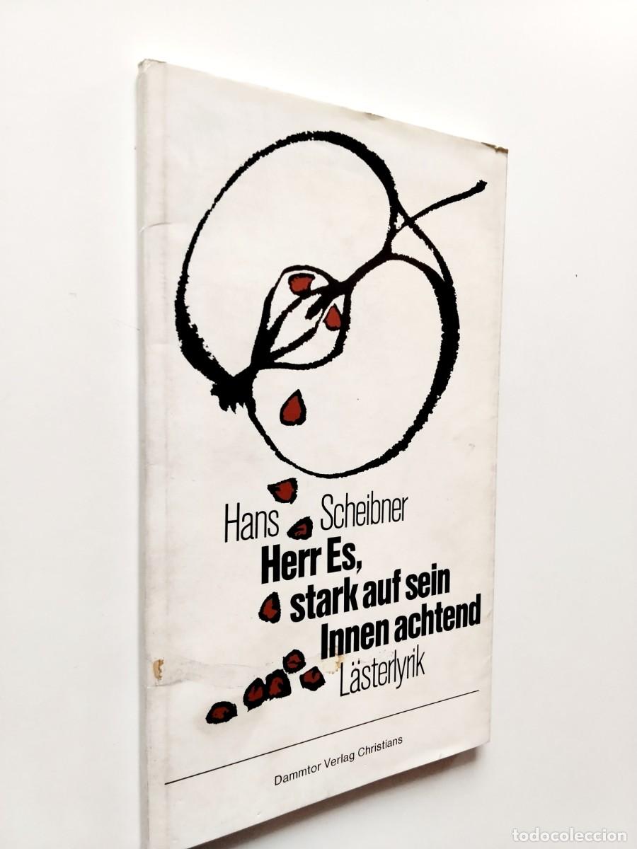 Libros: Hans Scheibner - Herr Es, stark auf sein Innen achtend. L&auml;sterlyrik