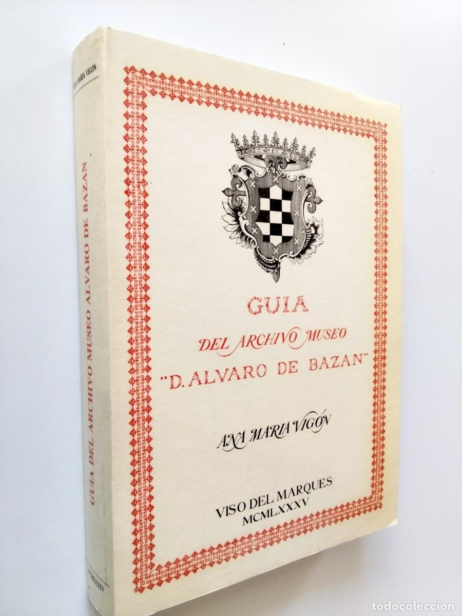 Libros: Ana Mar&iacute;a Vig&oacute;n - Gu&iacute;a del Archivo Museo D. &Aacute;lvaro de Baz&aacute;n
