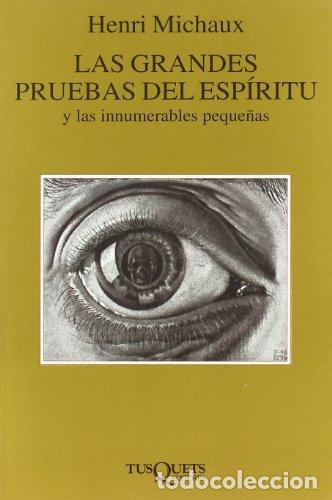 Libros: Las grandes pruebas del esp&iacute;ritu - HENRI MICHAUX