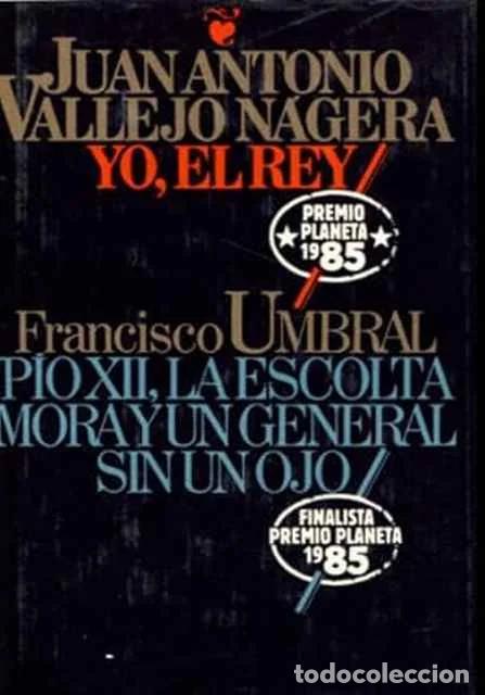 B&uuml;cher: Yo, el rey. Pio XII, la escolta mora y un general sin un ojo - Vallejo-N&aacute;jera, Juan Antonio/ Francis