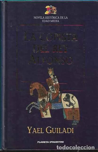 Libros: La copista del Rey Alfonso - Guiladi, Yael - Foto 1