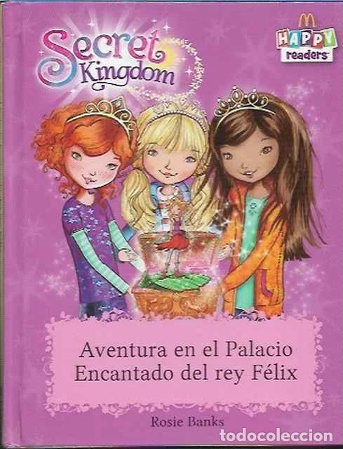 Libri di seconda mano: Secret Kingdom. Aventura en el palacio encantado del rey Felix - Rosie Banks