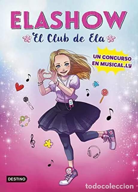 Libri di seconda mano: Elashow. El club de Ela - Elaia Martinez