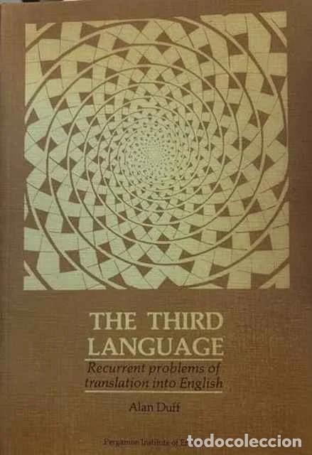 Livres: The third language recurrent problems of translation into english - Alan Duff