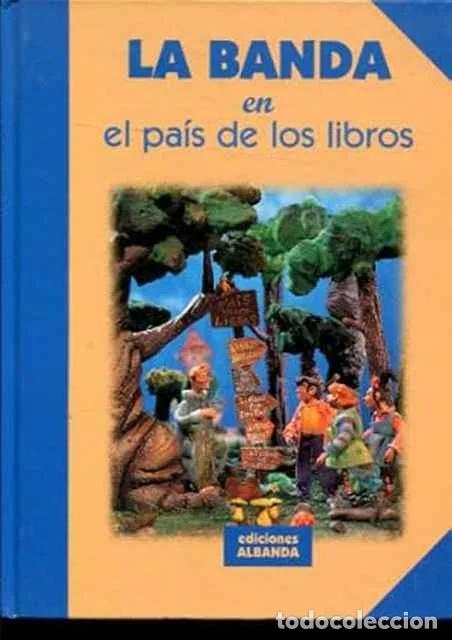 Libros: La banda en el pais de los libros - VV. AA.
