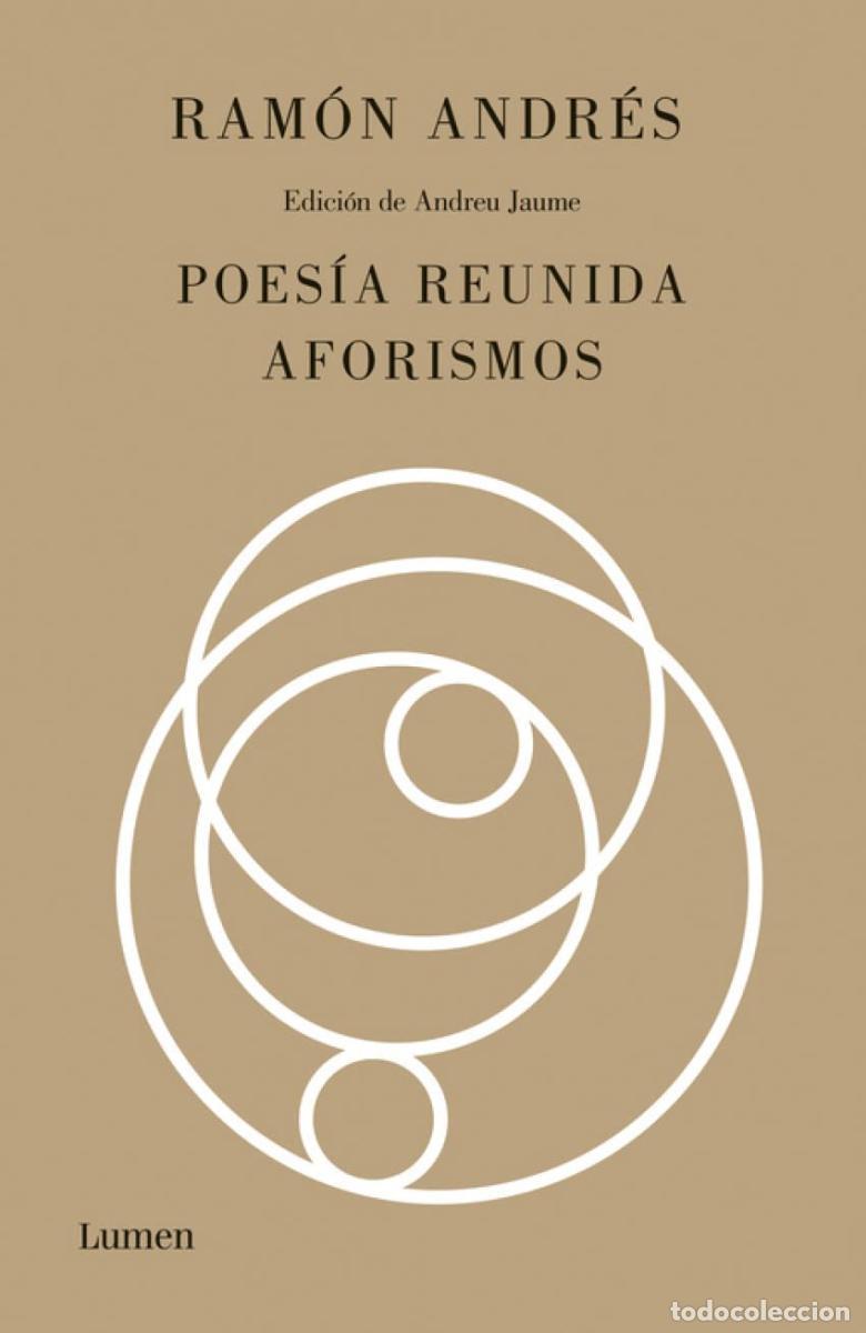 Libros: Poes&iacute;a reunida. Aforismos - Ram&oacute;n Andr&eacute;s