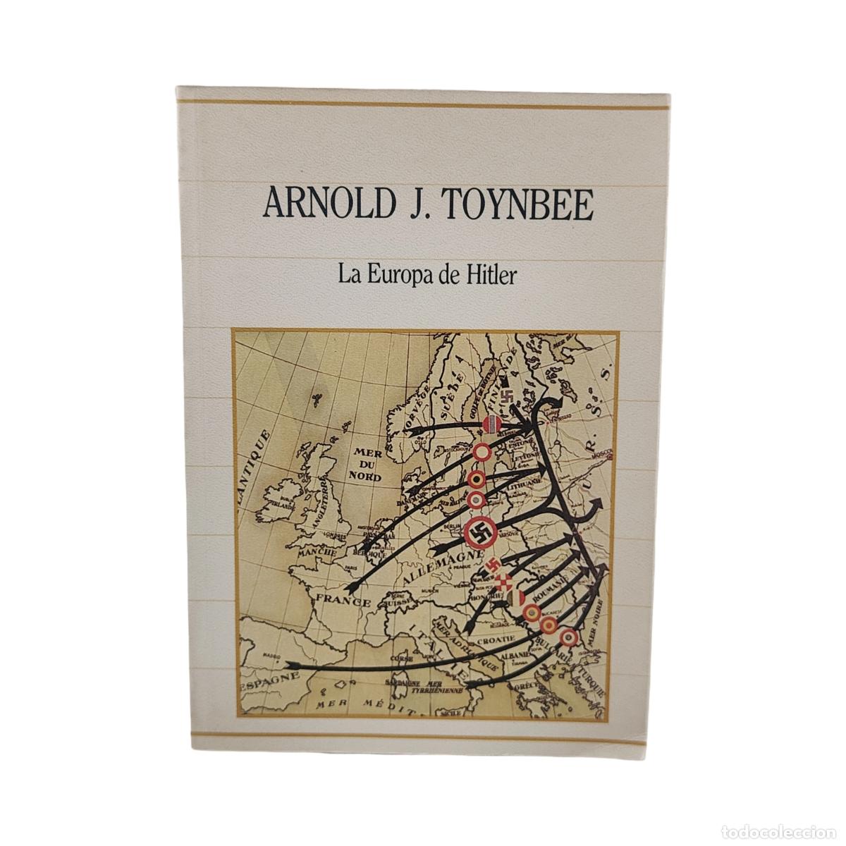 Libros: LA EUROPA DE HITLER - ARNOLD JOSEPH TOYNBEE