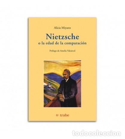 Libros: NIETZSCHE O LA EDAD DE LA COMPARACION - Alicia Miyares