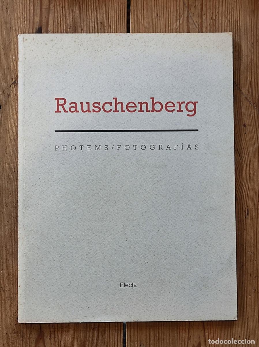 Libros: Photems / Fotograf&iacute;as RAUSCHENBERG - VV.AA