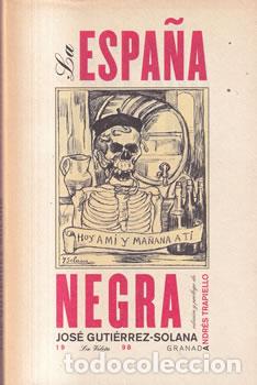 Libros: La Espa&ntilde;a negra - Jos&eacute; Guti&eacute;rrez-Sol&aacute;