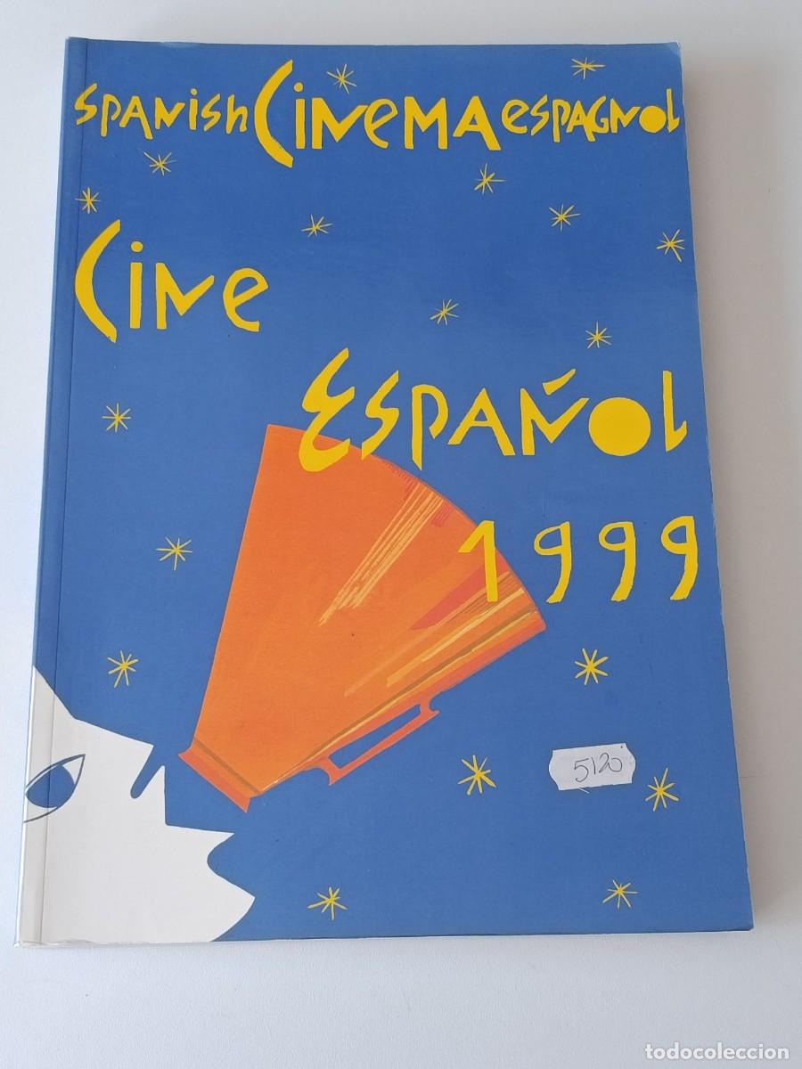 Libros: EL CINE ESPA&Ntilde;OL 1999 VER FOTO