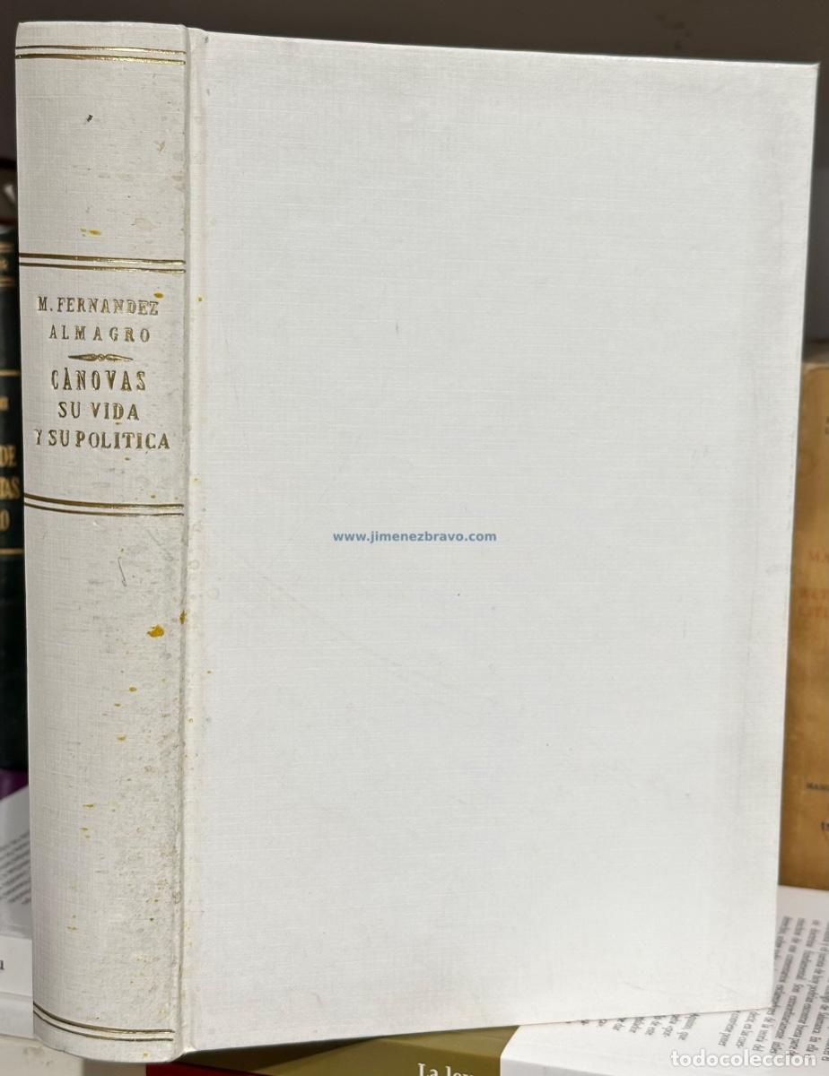 B&uuml;cher: CANOVAS. SU VIDA Y SU POLITICA - FERNANDEZ ALMAGRO, Melchor