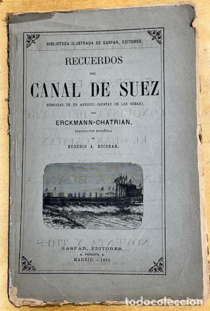 Libros: RECUERDOS DEL CANAL DE SUEZ (Memorias de un antiguo capataz de las obras) - ERCKMANN-CHATRIAN