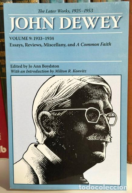 Libros: THE LATER WORKS, 1925-1953. Volume 9: 1933-1934. Essays, Reviews, Miscellany, and A. Common Faith -