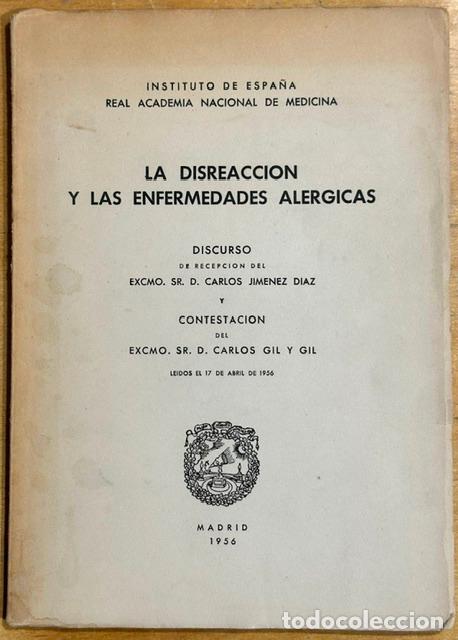 Libros: LA DISREACCION Y LAS ENFERMEDADES ALERGICAS. Discurso. Contestaci&oacute;n de D. Carlos Gil y Gil - JIMENEZ