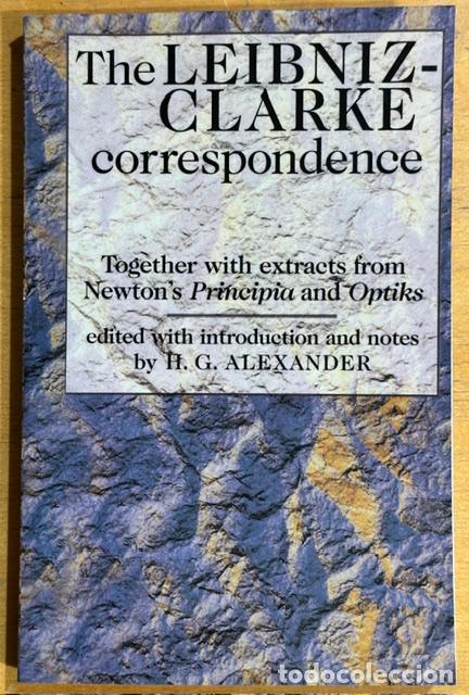 Libros: THE LEIBNIZ-CLARKE CORRESPONDANCE - ALEXANDER, H.G.