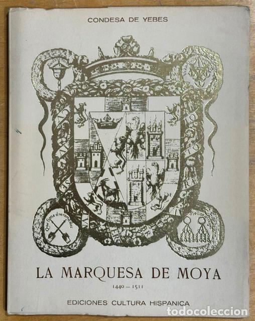 Libros: LA MARQUESA DE MOYA, 1440-1511 - CONDESA DE YEBES