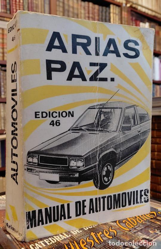 Libros: MANUAL DE AUTOMOVILES. 46&ordf; edici&oacute;n. - ARIAS PAZ, Manuel.