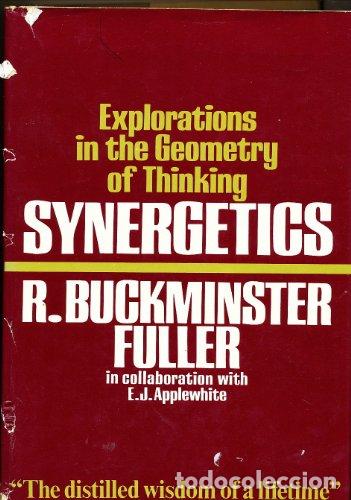 Libros: Synergetics: Explorations in the Geometry of Thinking - Fuller, R. Buckminster,Applewhite, E.J