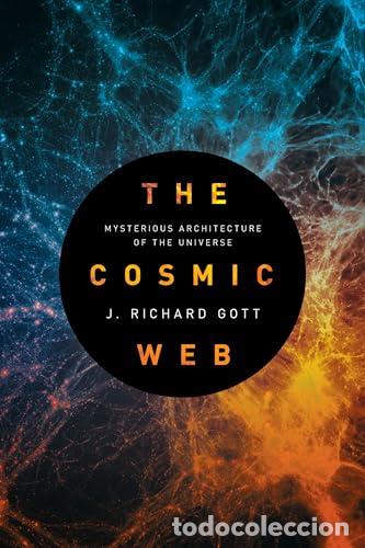 Libros: The Cosmic Web - Gott, J. Richard, III, Gott, J. Richard