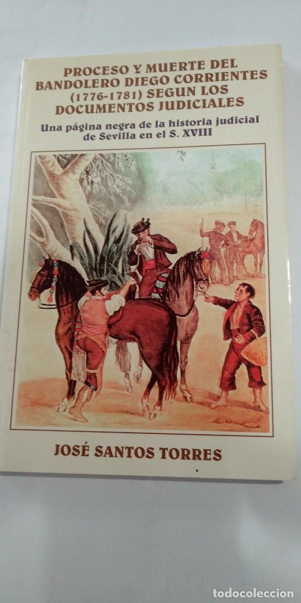 Libros: Proceso y muerte del bandolero Diego Corrientes Jos&eacute; Santos Torres
