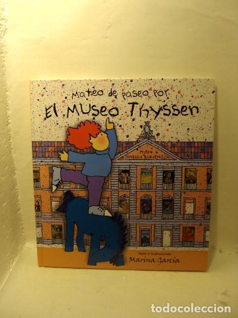 Livres: MATEO DE PASEO POR EL MUSEO THYSSEN - Marina Garc&iacute;a Gurevich