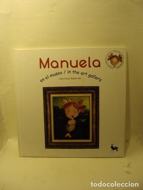 B&uuml;cher: MANUELA EN EL MUSEO / MANUELA IN THE ART GALLERY (BILINGUE) - Katja Clever & Blanca Bk