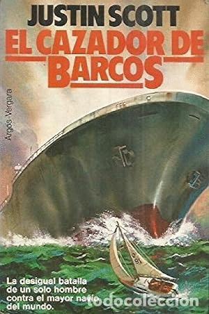 Libros: Cazador de barcos, el - SCOTT, JUSTIN tdk81